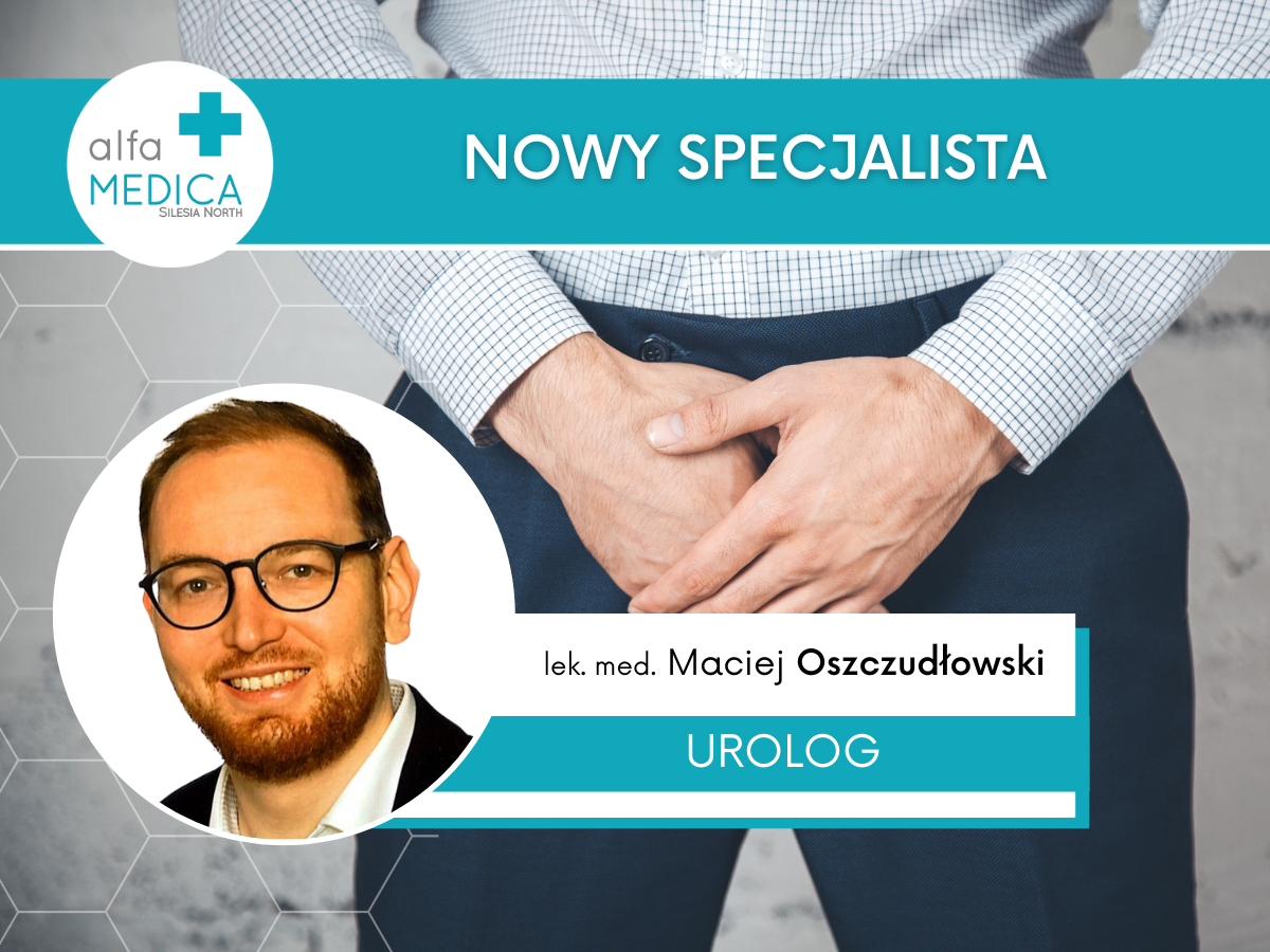 Nowy urolog Maciej Oszczudłowski